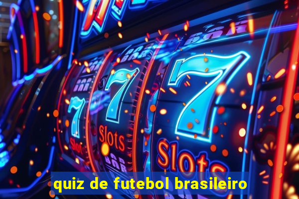 quiz de futebol brasileiro